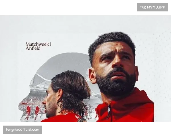 利物浦发布战布莱顿赛前海报,萨拉赫领衔出镜